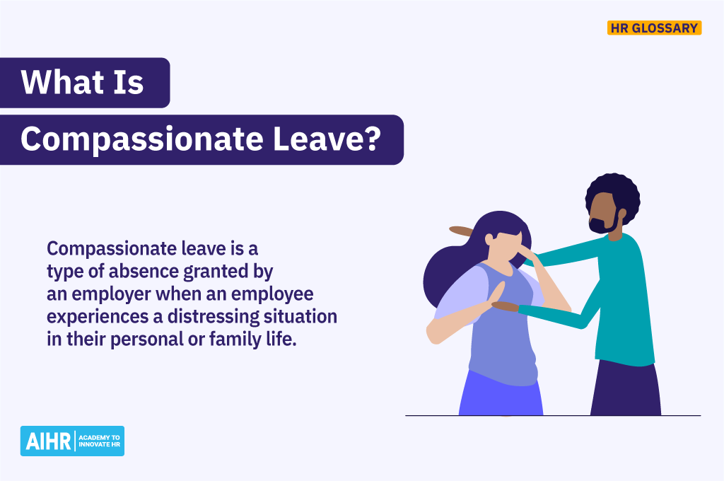 Definition of the term "compassionate leave."