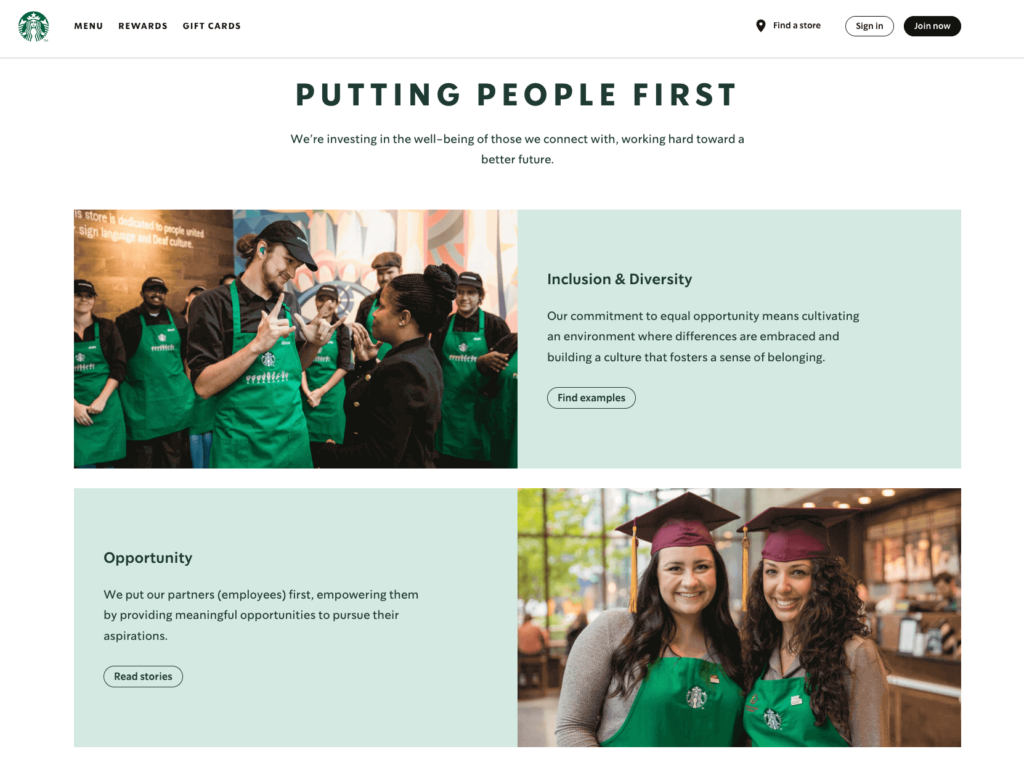 Starbucks places an emphasis developing opportunities and commitment to inclusion and diversity for its 'partners'.